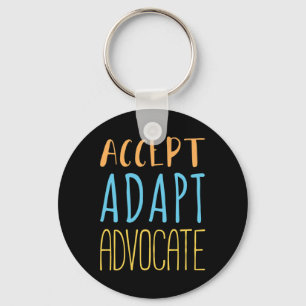 Accept Adapt Advocate Disabilities Behaviour Thera Key Ring