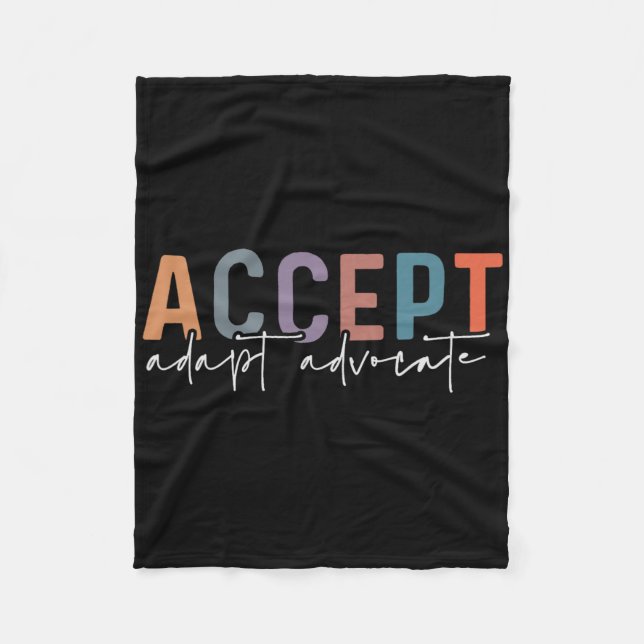 Accept Adapt Advocate Special Education Teacher Au Fleece Blanket (Front)