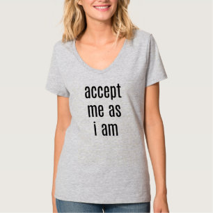 Accept Me As I Am Women's Basic V-Neck T-Shirt