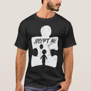 Accept Me Autism Awareness T-Shirt