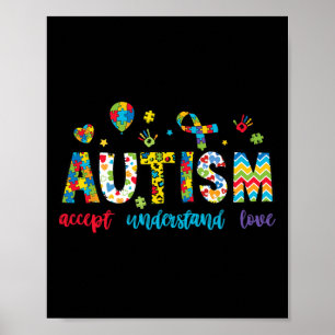 Accept Understand Autism Awareness Support For Kid Poster