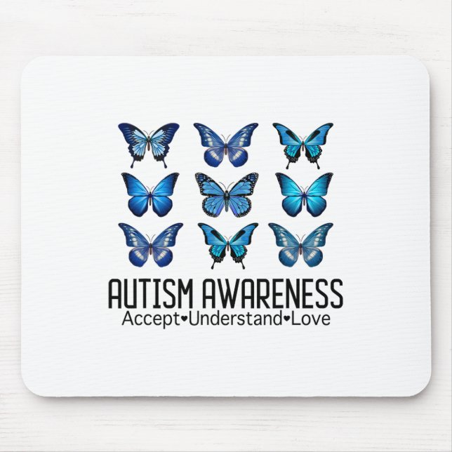 Accept Understand Love Autism Awareness Butterfly  Mouse Pad (Front)