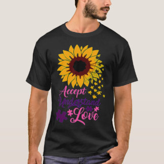 Accept Understand Love Autism Support Sunflower T-Shirt