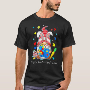 Accept Understand Love Gnome Autism Awareness East T-Shirt