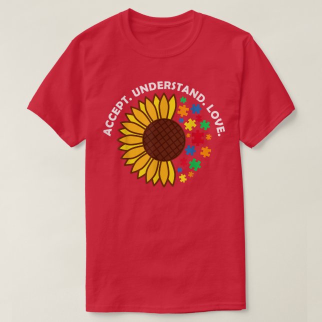Accept Understand Love Inspirational Autism Awaren T-Shirt (Design Front)
