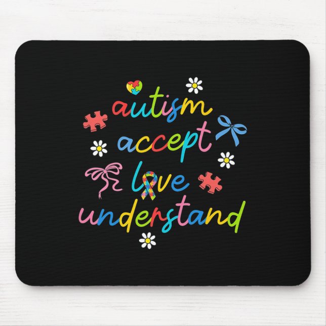 Accept Understand Love Neurodiversity Bow Autism  Mouse Pad (Front)