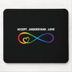 Accept Understand Love Neurodiversity Infinity Aut Mouse Pad