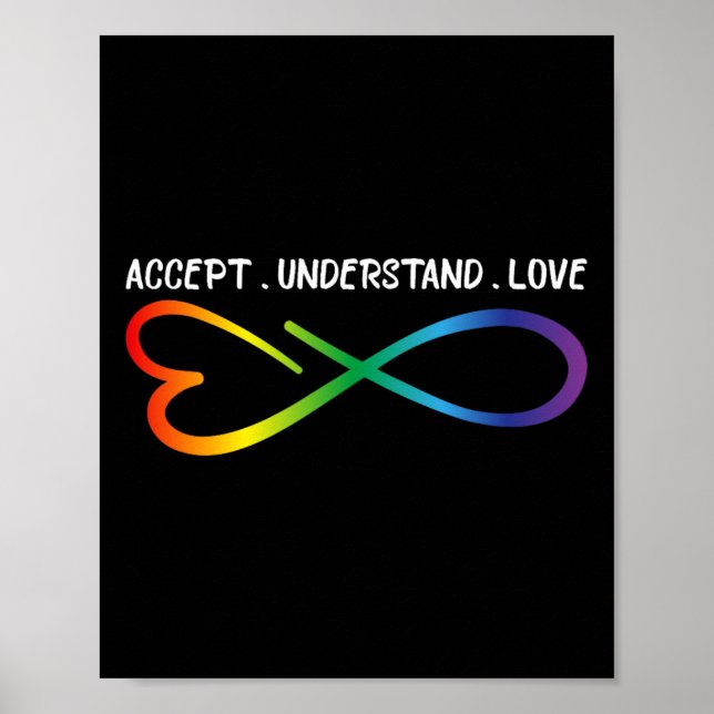 Accept Understand Love Neurodiversity Infinity Aut Poster (Front)