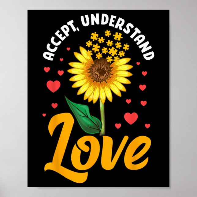 Accept Understand Love Sunflower Autism Awareness  Poster (Front)