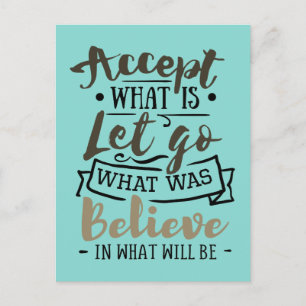 Accept What Is Motivational Quote Postcard