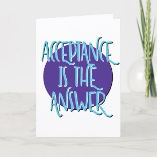 Acceptance Is The Answer Recovery Slogan Card