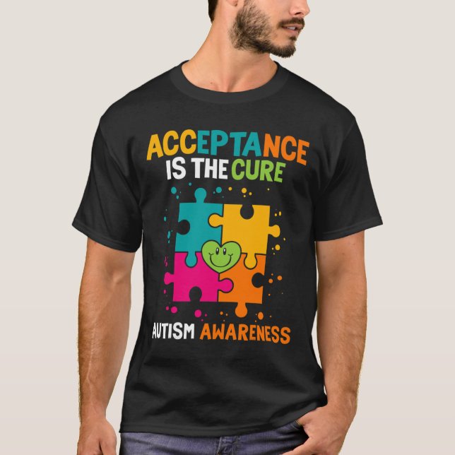 Acceptance Is The Cure Autism Awareness  T-Shirt (Front)