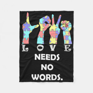 Acceptance Quote Asl Love Needs No Words Fleece Blanket