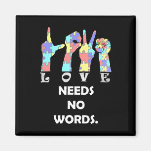 Acceptance Quote Asl Love Needs No Words Magnet