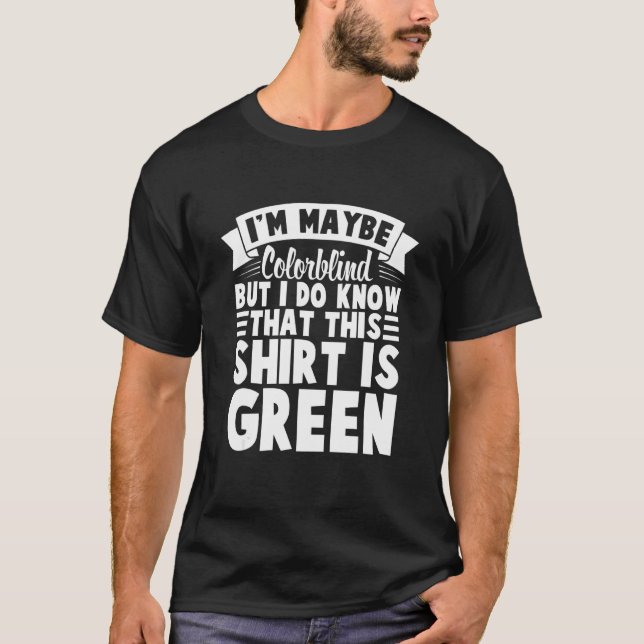 Accepted Colorblind Colour Blind Love Fun 5 T-Shirt (Front)