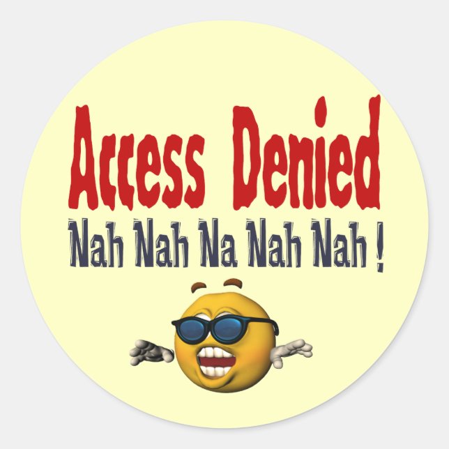 Access Denied Classic Round Sticker (Front)