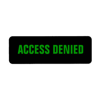 ACCESS DENIED label