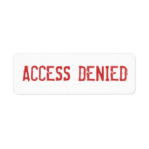 ACCESS DENIED label