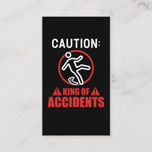 Accident King Funny Clumsy Business Card