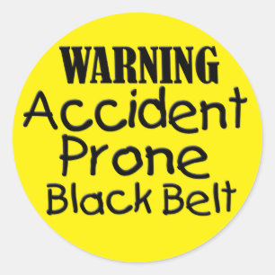 Accident Prone Black Belt Classic Round Sticker