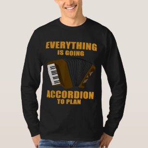Accordion Men Women Cool Instrument Player Joke 4 T-Shirt