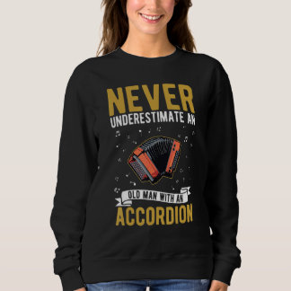 Accordion Old Man Hand Organ Grandpa Accordionist_ Sweatshirt
