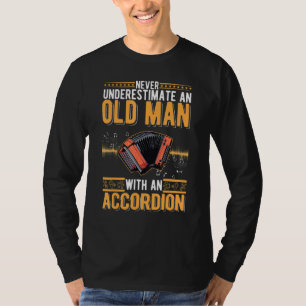 Accordion Old Man Hand Organ Grandpa Accordionist T-Shirt