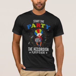 Accordion Player Is Here   Accordions Musician Gra T-Shirt