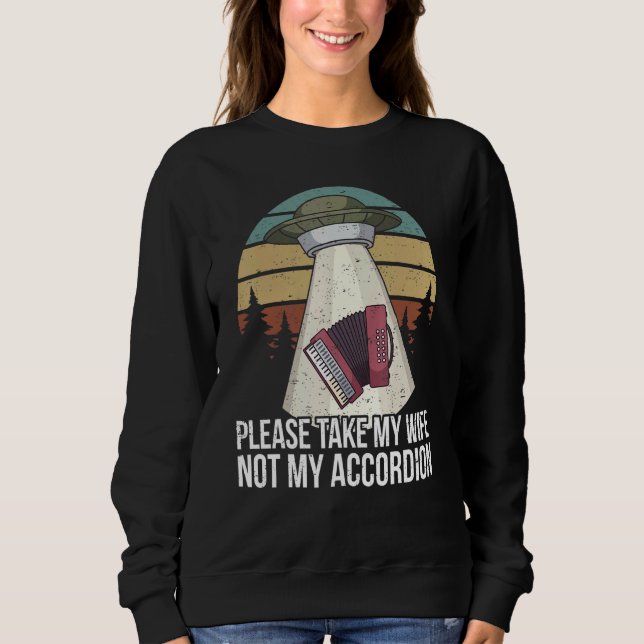 Accordionist Accordion Player Joke Accordion Sweatshirt (Front)