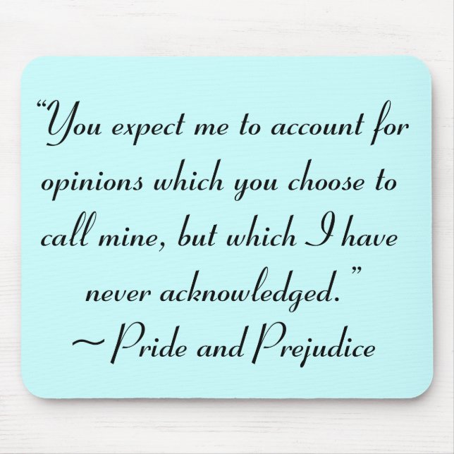 Account for Opinions Jane Austen Quote Mouse Pad (Front)