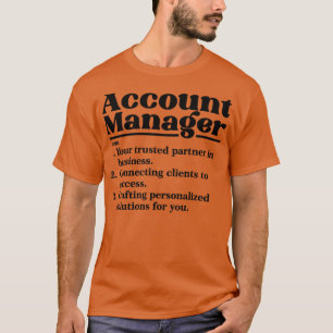 Account Manager3 T-Shirt