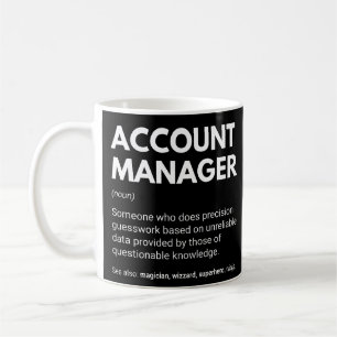 Account Manager Funny Work Definition Coffee Mug