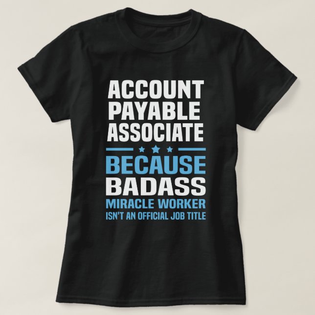 Account Payable Associate T-Shirt (Design Front)
