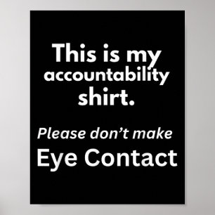 Accountability Funny Quote Poster