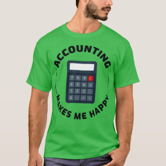 Accountant Accounting Cpa Funny Saying Gift 8 T-Shirt