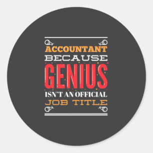 Accountant An Offical Job Title Classic Round Sticker