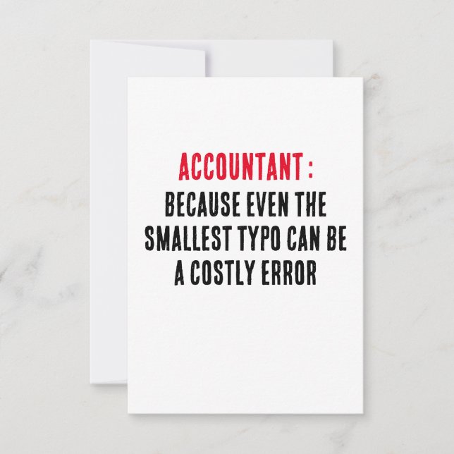 Accountant Because even the smallest typo can be a Thank You Card (Front)