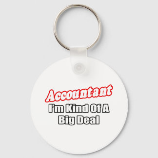 Accountant...Big Deal Key Ring