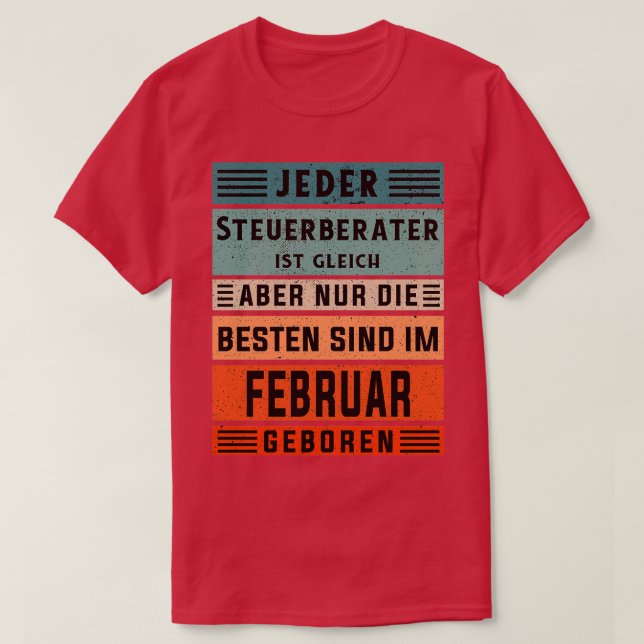 Accountant birthday February born accountant T-Shirt (Design Front)