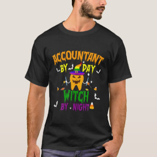 Accountant By Day Witch By Night Funny Pumpkin Hal T-Shirt