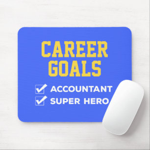 Accountant Career Goals Humour Mouse Pad