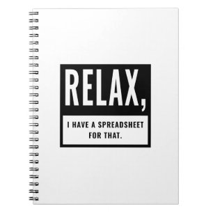 Accountant CPA Relax I Have A Spreadsheet For That Notebook