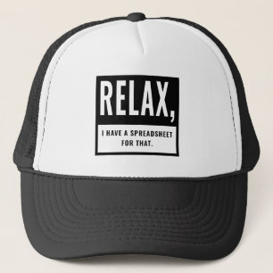 Accountant CPA Relax I Have A Spreadsheet For That Trucker Hat