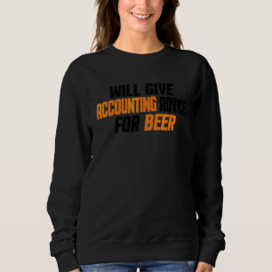 Accountant Cpa Will Give Accounting Advice For Sweatshirt