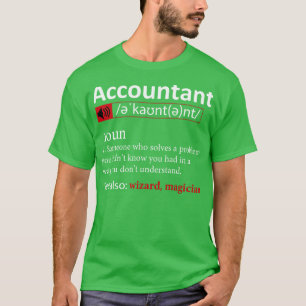 Accountant Definition 1 T-Shirt