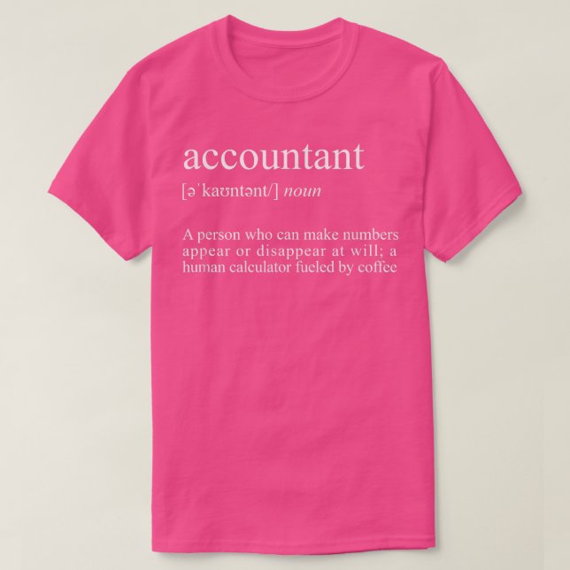 Accountant DefinitionFunny Accounting  T-Shirt (Design Front)