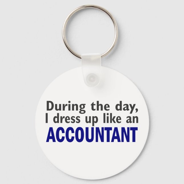 ACCOUNTANT During The Day Key Ring (Front)