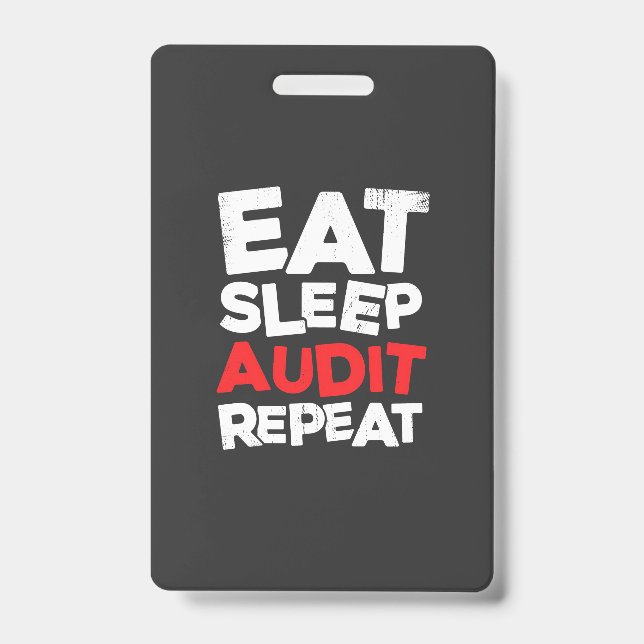 Accountant Eat Sleep Audit ID Badge (Front)