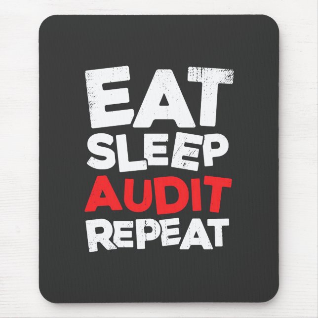 Accountant Eat Sleep Audit Mouse Pad (Front)