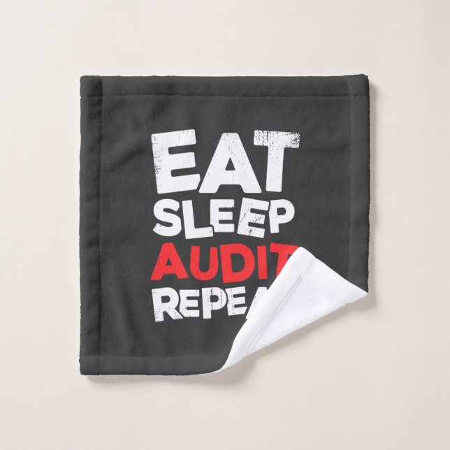 Accountant Eat Sleep Audit Wash Cloth (Wash Cloth)